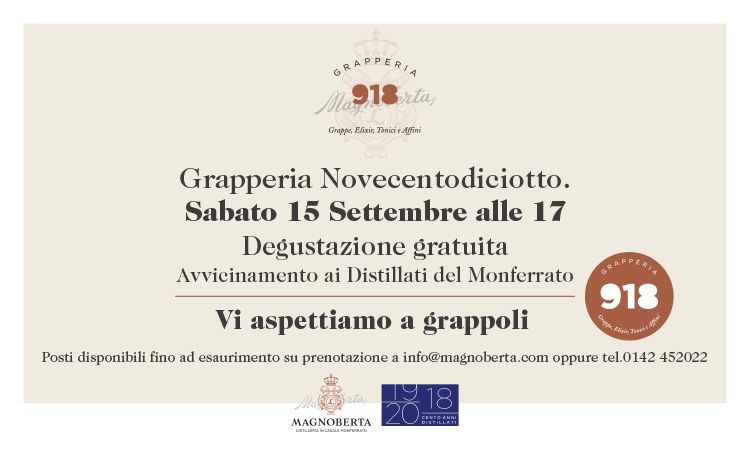 Grapperia Novecentodiciotto, Sabato 15 Settembre 2018 Degustazione "Avvicinamento ai Distillati del Monferrato"